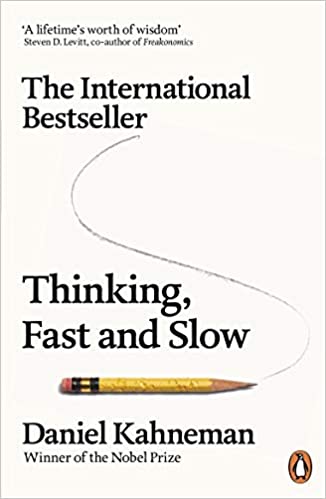 Kahneman: Thinking Fast and Slow
