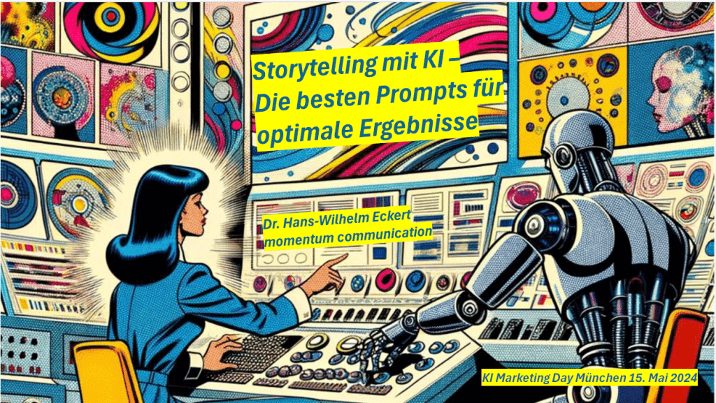 Vortrag Storytelling mit KI - Dr. Hans-Wilhelm Eckert - Marketing Day München 15. Mai 2024
